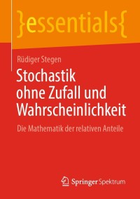 Cover image: Stochastik ohne Zufall und Wahrscheinlichkeit 9783658337780