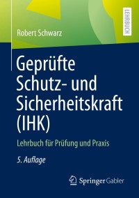 Immagine di copertina: Geprüfte Schutz- und Sicherheitskraft (IHK) 5th edition 9783658337902