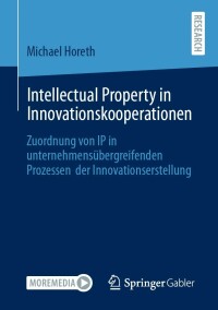 Cover image: Intellectual Property in Innovationskooperationen 9783658337964