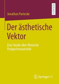 Cover image: Der ästhetische Vektor 9783658338404