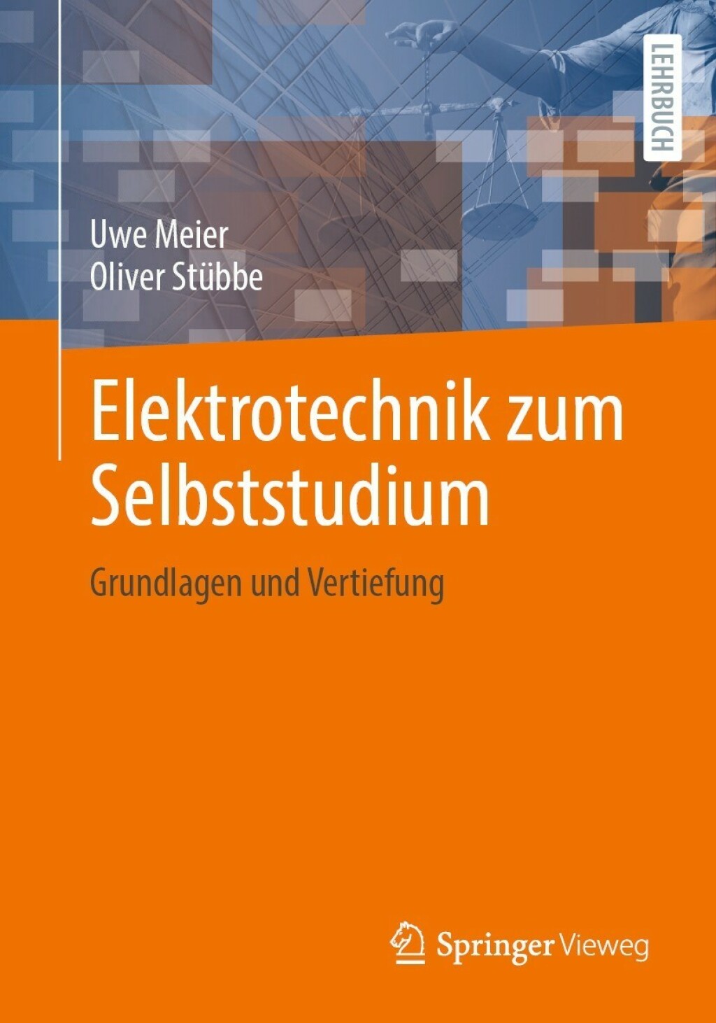 Elektrotechnik zum Selbststudium Grundlagen und Vertiefung