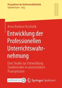 Imagen de portada: Entwicklung der Professionellen Unterrichtswahrnehmung 9783658339302