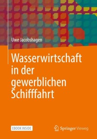 Imagen de portada: Wasserwirtschaft in der gewerblichen Schifffahrt 9783658339944