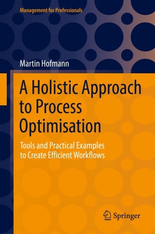 Cover image: A Holistic Approach to Process Optimisation 9783658340964