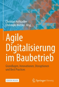 Cover image: Agile Digitalisierung im Baubetrieb 9783658341060