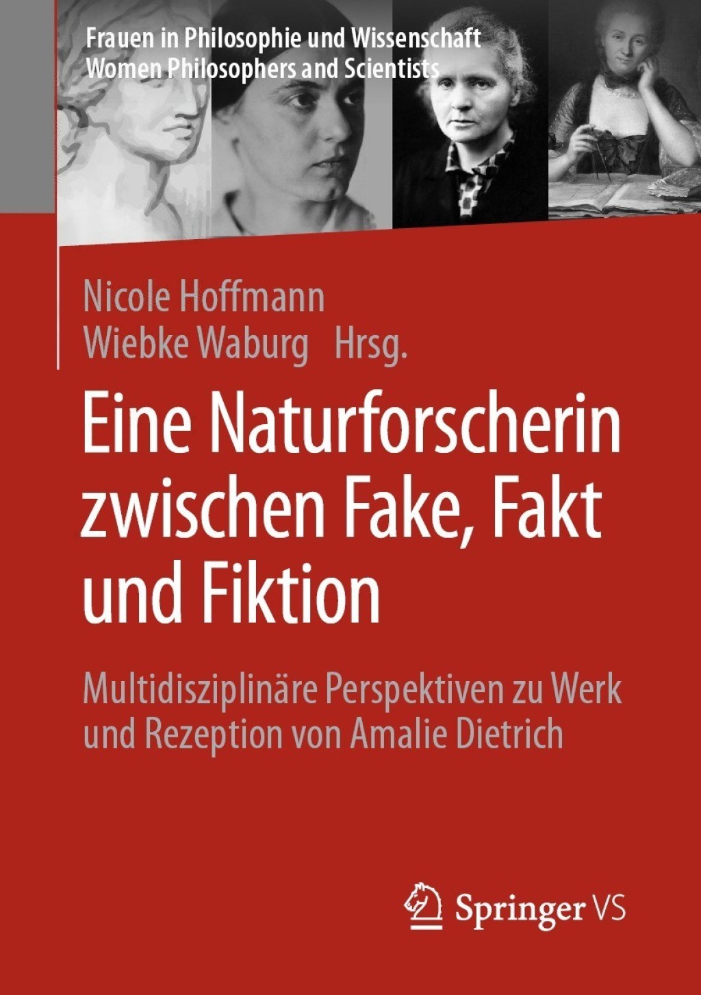 Eine Naturforscherin zwischen Fake, Fakt und Fiktion Multidisziplinäre Perspektiven zu Werk und Rezeption von Amalie Dietrich