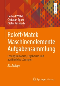 Cover image: Roloff/Matek Maschinenelemente Aufgabensammlung 20th edition 9783658341619