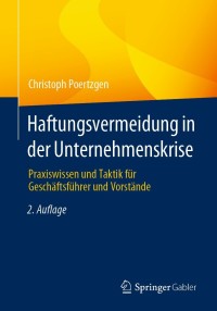 Cover image: Haftungsvermeidung in der Unternehmenskrise 2nd edition 9783658341794