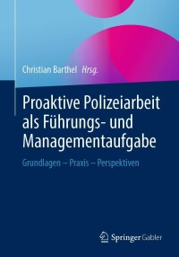 Imagen de portada: Proaktive Polizeiarbeit als Führungs- und Managementaufgabe 9783658342005