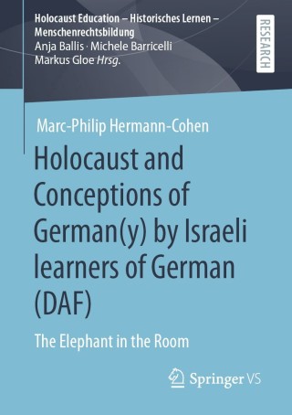 表紙画像: Holocaust and Conceptions of German(y) by Israeli learners of German (DAF) 9783658342111