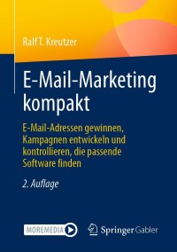 Cover image: E-Mail-Marketing kompakt 2nd edition 9783658342166