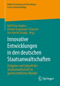 Imagen de portada: Innovative Entwicklungen in den deutschen Staatsanwaltschaften 9783658342180
