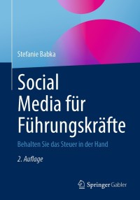 Imagen de portada: Social Media für Führungskräfte 2nd edition 9783658342463