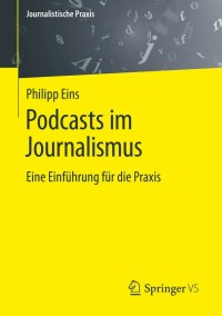Cover image: Podcasts im Journalismus 9783658342685