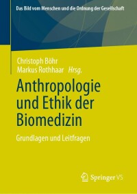 Imagen de portada: Anthropologie und Ethik der Biomedizin 9783658343019