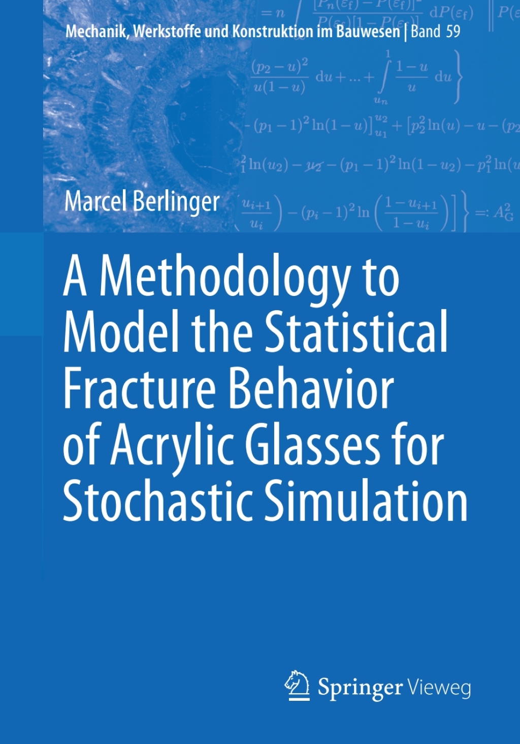 A Methodology to Model the Statistical Fracture Behavior of Acrylic Glasses for Stochastic Simulation