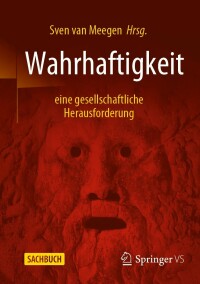 Cover image: Wahrhaftigkeit - eine gesellschaftliche Herausforderung 9783658343323