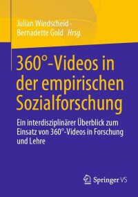 Cover image: 360°-Videos in der empirischen Sozialforschung 9783658343637