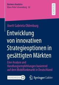Cover image: Entwicklung von innovativen Strategieoptionen in gesättigten Märkten 9783658343927