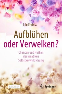 صورة الغلاف: Aufblühen oder Verwelken? 9783658344092