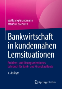 Cover image: Bankwirtschaft in kundennahen Lernsituationen 4th edition 9783658344115