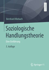 Cover image: Soziologische Handlungstheorie 5th edition 9783658344214