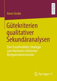 Cover image: Gütekriterien qualitativer Sekundäranalysen 9783658344696