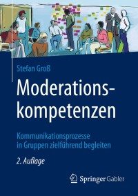 Titelbild: Moderationskompetenzen 2nd edition 9783658344788