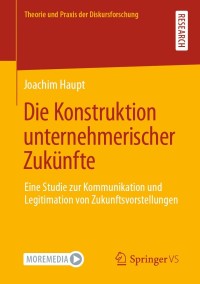 Imagen de portada: Die Konstruktion unternehmerischer Zukünfte 9783658345433