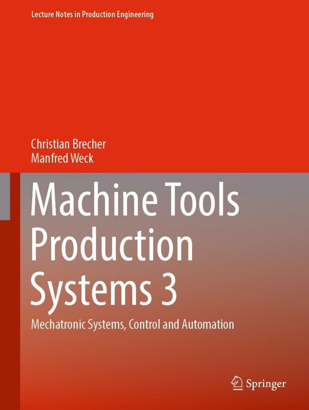 Machine Tools Production Systems 3 Mechatronic Systems, Control and Automation