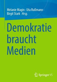 Cover image: Demokratie braucht Medien 9783658346324