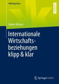 Cover image: Internationale Wirtschaftsbeziehungen klipp & klar 9783658347673