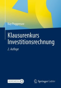 صورة الغلاف: Klausurenkurs Investitionsrechnung 2nd edition 9783658347734
