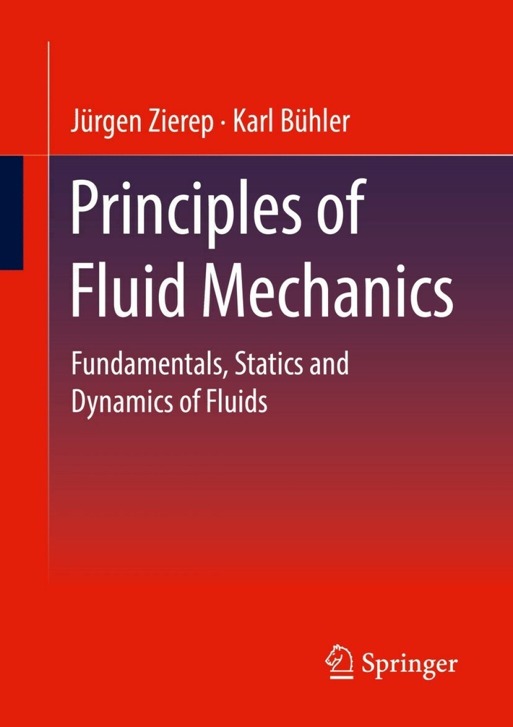 Principles of Fluid Mechanics Fundamentals, Statics and Dynamics of Fluids