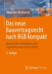Cover image: Das neue Bauvertragsrecht nach BGB kompakt 2nd edition 9783658348526
