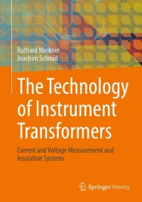 表紙画像: The Technology of Instrument Transformers 9783658348625