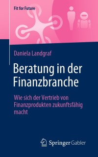 Cover image: Beratung in der Finanzbranche 9783658349509