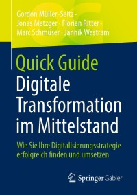 Imagen de portada: Quick Guide Digitale Transformation im Mittelstand 9783658349776