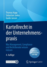صورة الغلاف: Kartellrecht in der Unternehmenspraxis 4th edition 9783658349790