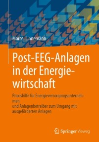 Imagen de portada: Post-EEG-Anlagen in der Energiewirtschaft 9783658350710