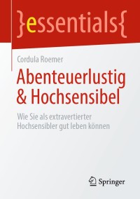Omslagafbeelding: Abenteuerlustig & Hochsensibel 9783658350734
