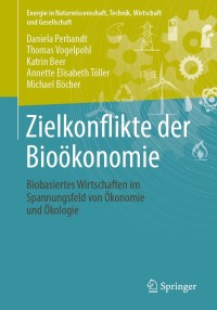 Immagine di copertina: Zielkonflikte der Bioökonomie 9783658350925