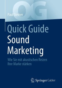صورة الغلاف: Quick Guide Sound Marketing 9783658350949