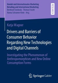 Cover image: Drivers and Barriers of Consumer Behavior Regarding New Technologies and Digital Channels 9783658351496