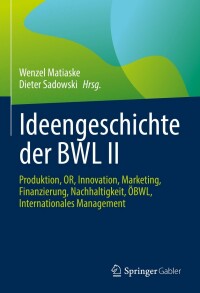 Imagen de portada: Ideengeschichte der BWL II 9783658351540