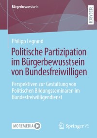 Imagen de portada: Politische Partizipation im Bürgerbewusstsein von Bundesfreiwilligen 9783658351601