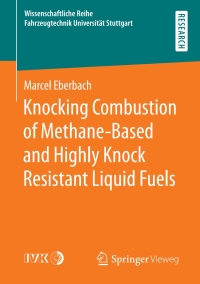 Imagen de portada: Knocking Combustion of Methane-Based and Highly Knock Resistant Liquid Fuels 9783658351779