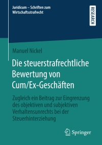 Immagine di copertina: Die steuerstrafrechtliche Bewertung von Cum/Ex-Geschäften 9783658352110