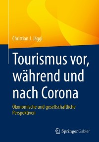 Imagen de portada: Tourismus vor, während und nach Corona 9783658352875