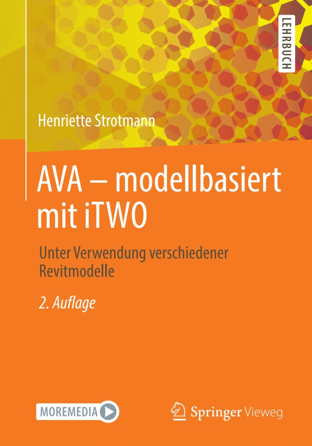 AVA – modellbasiert  mit iTWO Unter Verwendung verschiedener Revitmodelle 2nd Edition